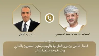 اتصال هاتفي بين وزيري خارجية مصر وعُمان لبحث تطورات غزة وتعزيز التعاون المشترك